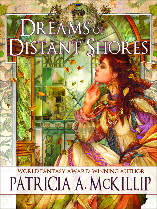 Title details for Dreams of Distant Shores by Patricia A. McKillip - Wait list